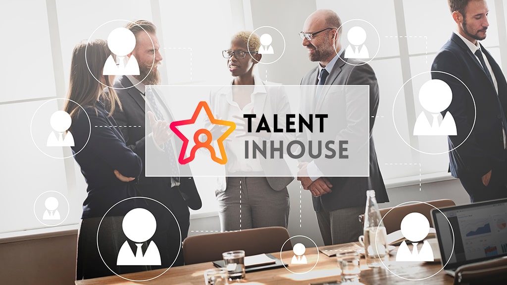 8 ventajas en la gestión de talento en tu empresa con el servicio Talent inhouse